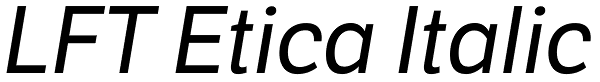 LFT Etica Italic Font