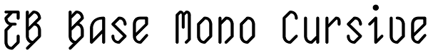 EB Base Mono Cursive Font