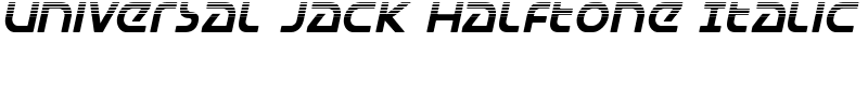 Universal Jack Halftone Italic Font