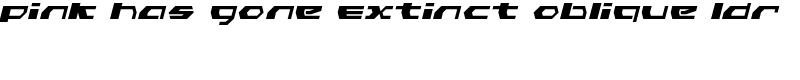 Pink Has Gone Extinct Oblique LDR Font