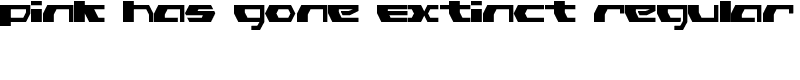Pink Has Gone Extinct Regular Font