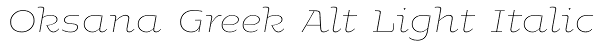 Oksana Greek Alt Light Italic Font