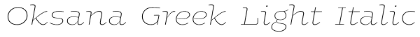 Oksana Greek Light Italic Font