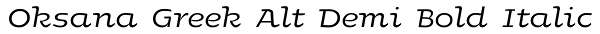 Oksana Greek Alt Demi Bold Italic Font