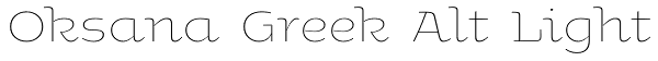 Oksana Greek Alt Light Font