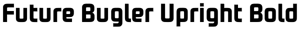 Future Bugler Upright Bold Font