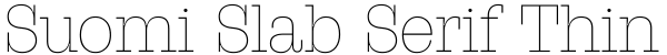 Suomi Slab Serif Thin Font
