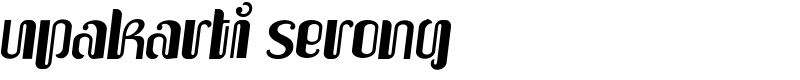 Upakarti Serong Font