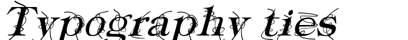 Typography ties Font