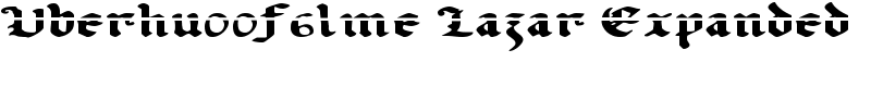 Uberhu00f6lme Lazar Expanded Font