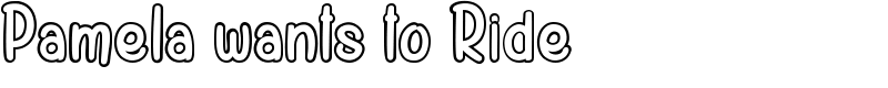 Pamela wants to Ride Font