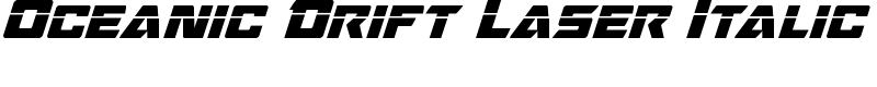Oceanic Drift Laser Italic Font