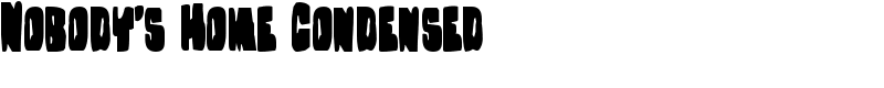 Nobody's Home Condensed Font