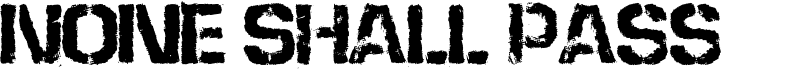 None Shall Pass Font