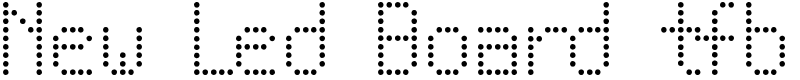 New Led Board tfb Font