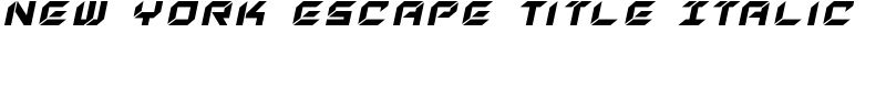 New York Escape Title Italic Font