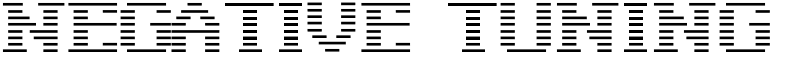 Negative Tuning Font