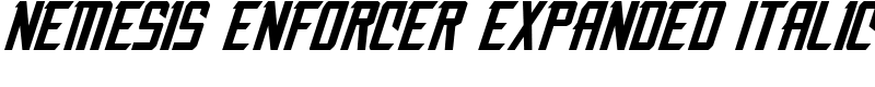 Nemesis Enforcer Expanded Italic Font