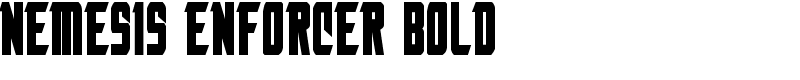 Nemesis Enforcer Bold Font