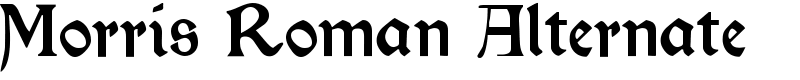 Morris Roman Alternate Font