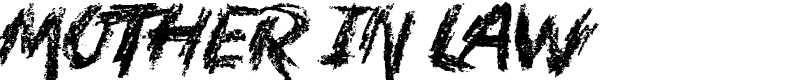 Mother In Law Font
