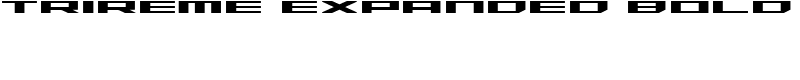 Trireme Expanded Bold Font