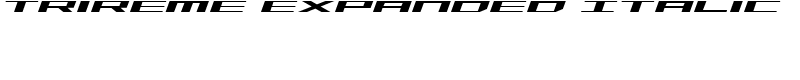 Trireme Expanded Italic Font