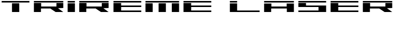 Trireme Laser Font