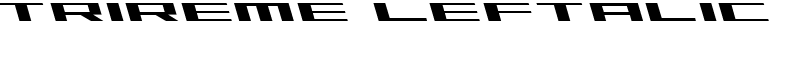 Trireme Leftalic Font
