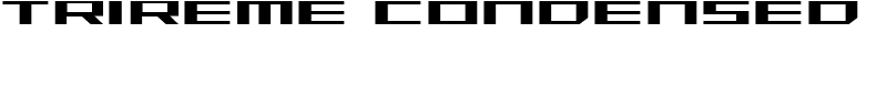 Trireme Condensed Font