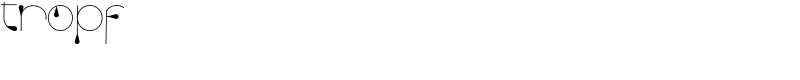 tropf Font