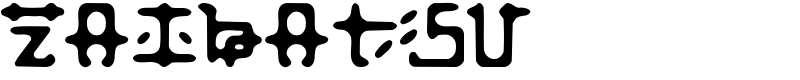 Zaibatsu Font