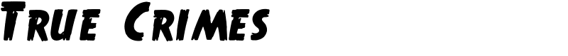 True Crimes Font