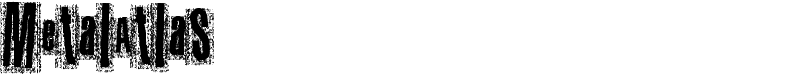 MetalAtlas Font