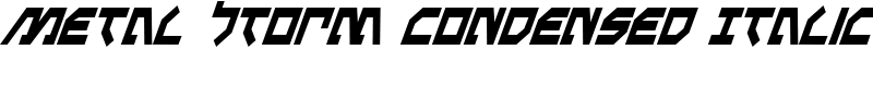Metal Storm Condensed Italic Font