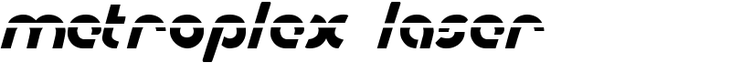 Metroplex Laser Font