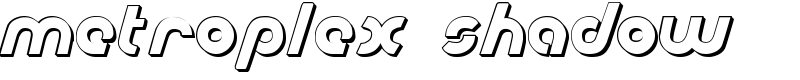 Metroplex Shadow Font