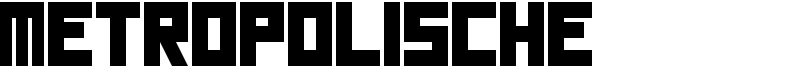 Metropolische Font