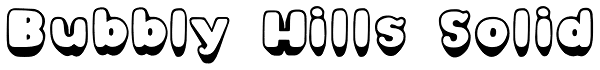Bubbly Hills Solid Font