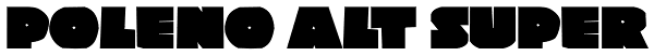 Poleno Alt Super Font