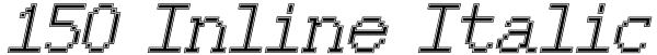 150 Inline Italic Font