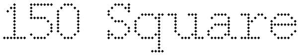 150 Square Font