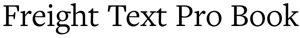 Freight Text Pro Book Font