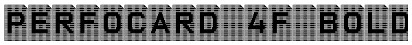 Perfocard 4F Bold Font