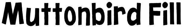 Muttonbird Fill Font