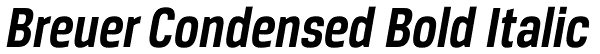 Breuer Condensed Bold Italic Font