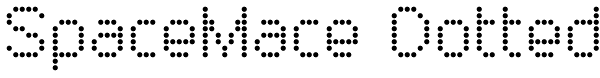 SpaceMace Dotted Font