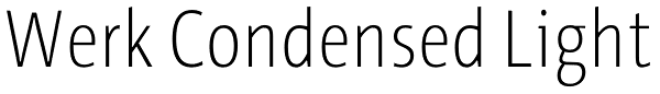 Werk Condensed Light Font