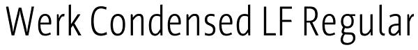 Werk Condensed LF Regular Font