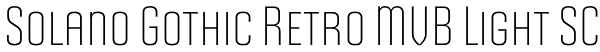 Solano Gothic Retro MVB Light SC Font